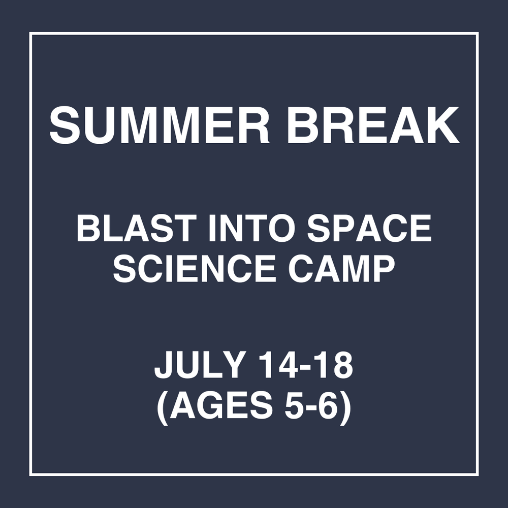 Blast into Space - July 14-18