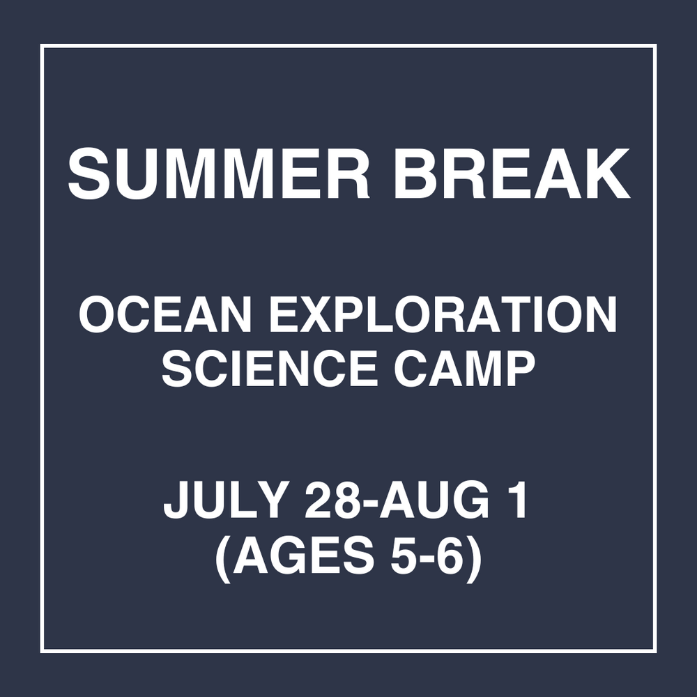 Ocean Exploration - July 28-Aug 1