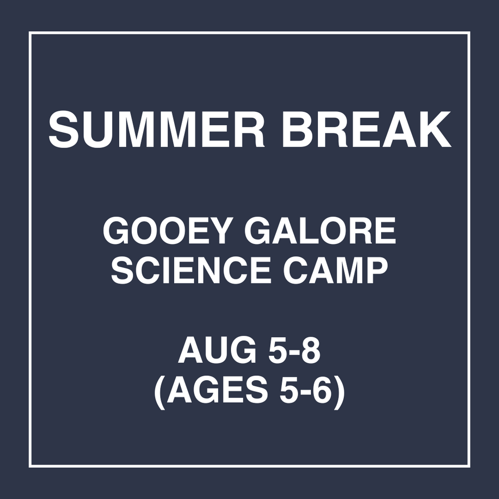 Gooey Galore - Aug 5-8