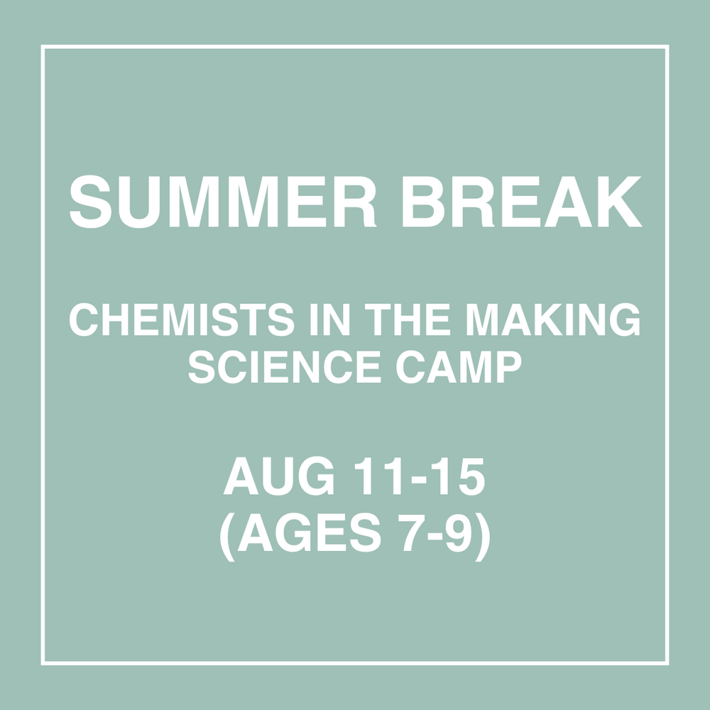 Chemists in the Making - Aug 11-15