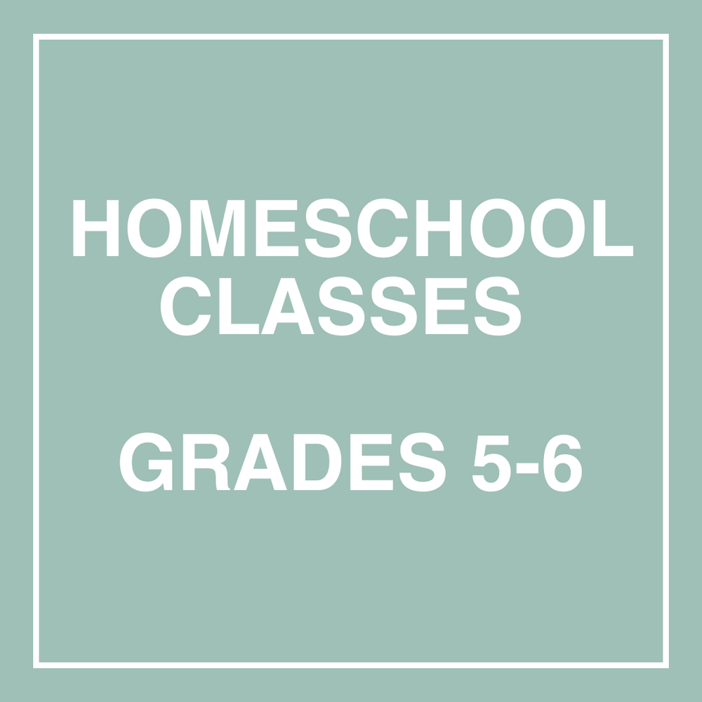 Homeschool Classes (Grade 5-6)