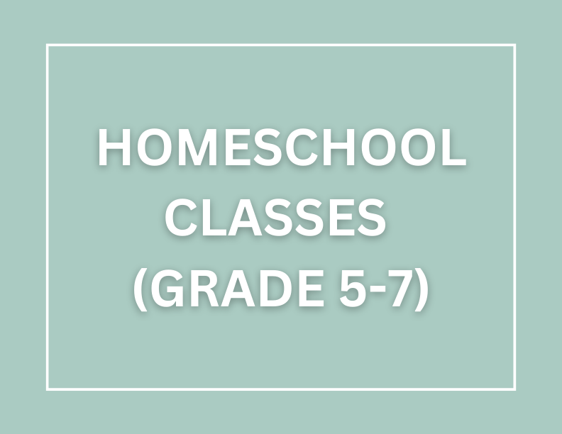 Homeschool Classes (Grade 5-7)
