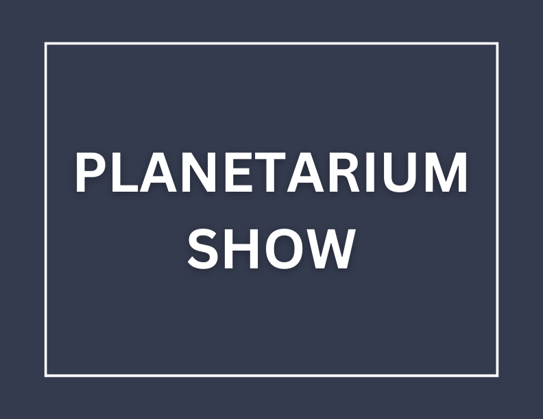 Planetarium Show