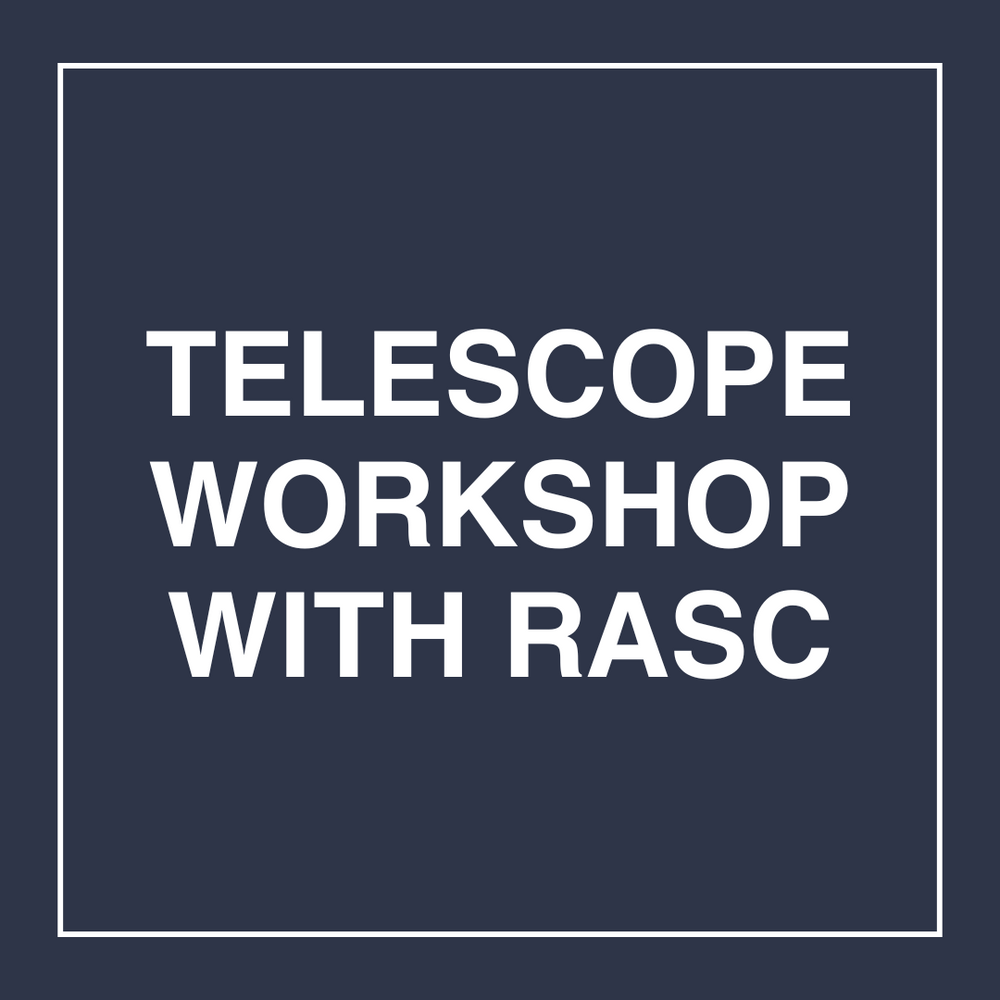 Telescope Workshop - January 26th