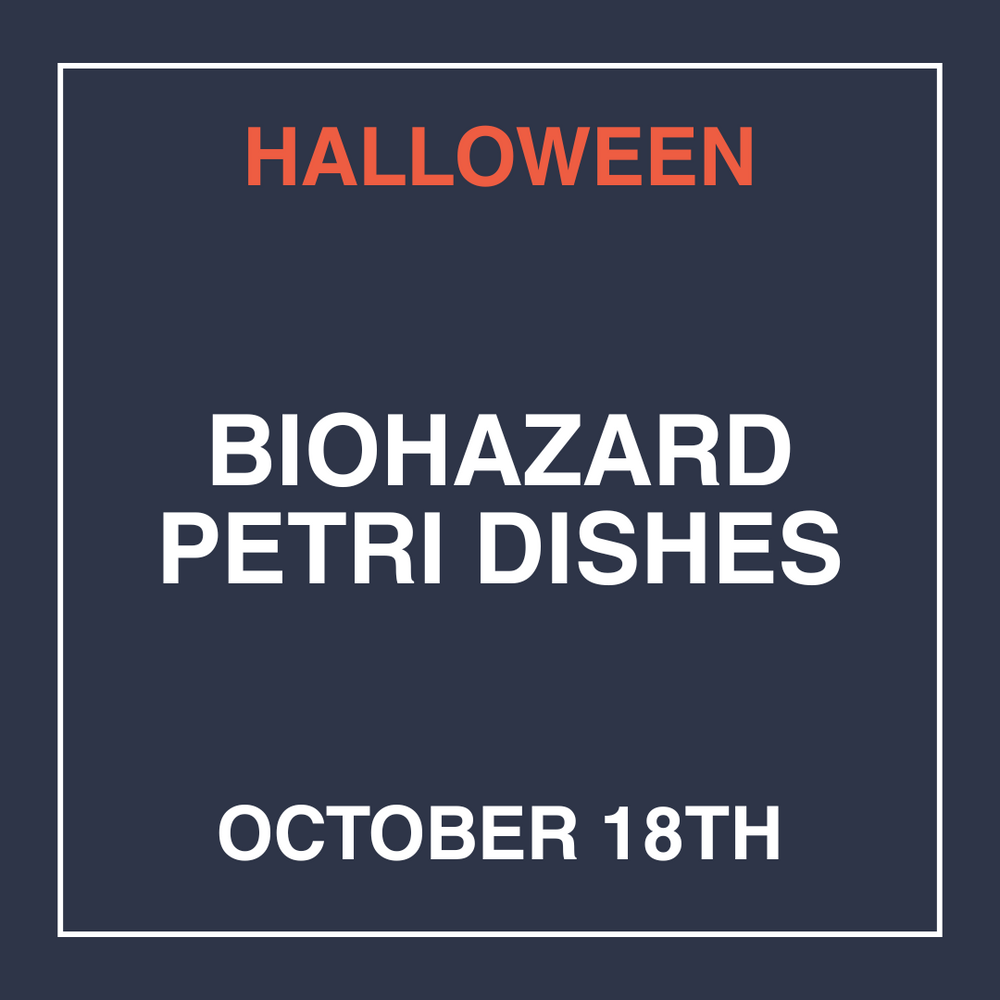 Halloween Series: Biohazard Petri Dishes