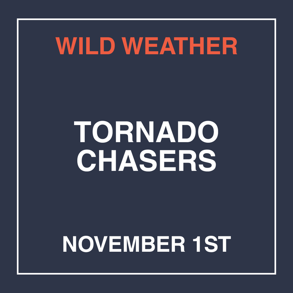 Wild Weather: Tornado Chasers