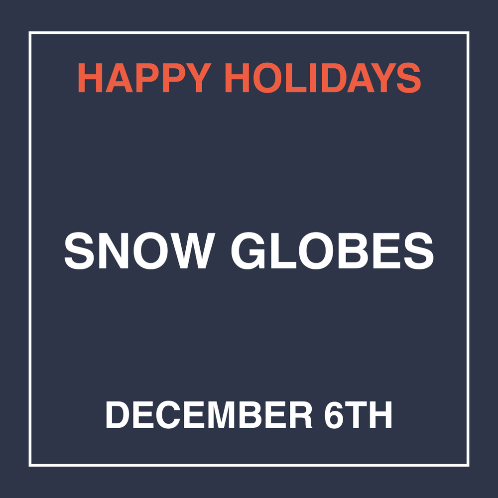 Happy Holidays: Snow Globes
